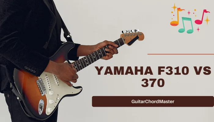 Yamaha F310 vs 370